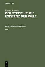 Roman Ingarden: Der Streit um die Existenz der Welt. Band 2: Formalontologie. Teil 1