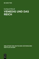 Venedig und das Reich: Handels- und verkehrspolitische Beziehungen in der deutschen Kaiserzeit