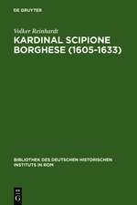 Kardinal Scipione Borghese (1605-1633): Vermögen, Finanzen und sozialer Aufstieg eines Papstnepoten