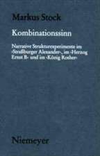 Kombinationssinn: Narrative Strukturexperimente im 'Straßburger Alexander', im 'Herzog Ernst B' und im 'König Rother'