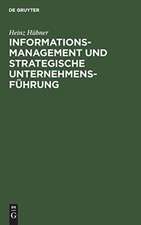 Informationsmanagement und strategische Unternehmensführung