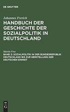 Sozialpolitik in der Bundesrepublik Deutschland bis zur Herstellung der Deutschen Einheit