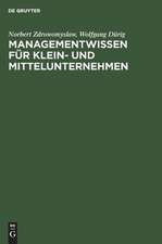 Managementwissen für Klein- und Mittelunternehmen: Handwerk und Unternehmensführung