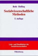 Sozialwissenschaftliche Methoden: Lehr- und Handbuch für Forschung und Praxis