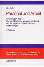 Personal und Arbeit: Grundlagen des Human Resource Management und der Arbeitgeber-Arbeitnehmer-Beziehungen