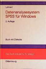 Datenanalysesystem SPSS - Version 9: Handlungsorientiertes und leicht verständliches Lehrbuch zur Einführung in die statistische Datenanalyse