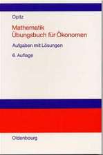 Mathematik
Übungsbuch für Ökonomen: Aufgaben mit Lösungen