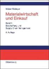 Materialwirtschaft und Einkauf: Band 1: Beschaffungs und Supply-Chain-Management