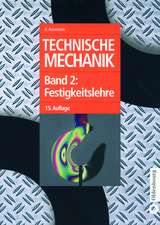 Technische Mechanik: Band 2: Festigkeitslehre