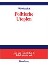 Politische Utopien: Ein politiktheoretischer Überblick von der Antike bis heute