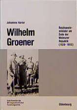 Wilhelm Groener: Reichswehrminister am Ende der Weimarer Republik (1928-1932)