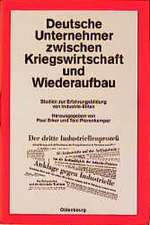 Deutsche Unternehmer zwischen Kriegswirtschaft und Wiederaufbau: Studien zur Erfahrungsbildung von Industrie-Eliten