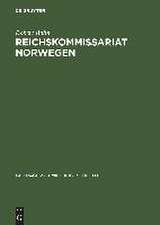 Reichskommissariat Norwegen: »Nationalsozialistische Neuordnung« und Kriegswirtschaft