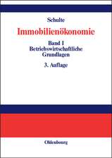 Immobilienökonomie: Band I: Betriebswirtschaftliche Grundlagen