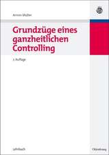 Grundzüge eines ganzheitlichen Controlling