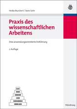 Praxis des wissenschaftlichen Arbeitens: Eine anwendungsorientierte Einführung