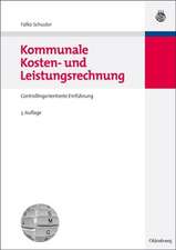 Kommunale Kosten- und Leistungsrechnung: Controllingorientierte Einführung mit Bezügen zum NKF bzw. NKR