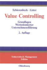 Value Controlling: Grundlagen Wertorientierter Unternehmensführung