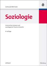 Soziologie: Historischer Kontext und soziologische Theorie-Entwürfe