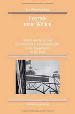 Fremde neue Welten: Reisen deutscher und französischer Linksintellektueller in die Sowjetunion 1917-1939