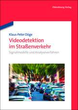 Videodetektion im Straßenverkehr: Signalmodelle und Analyseverfahren