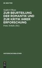 Zur Beurteilung der Romantik und zur Kritik ihrer Erforschung