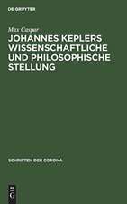 Johannes Keplers wissenschaftliche und philosophische Stellung