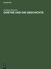 Goethe und die Geschichte