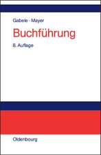 Buchführung: Einführung in die Buchhaltung und Jahresabschlusserstellung