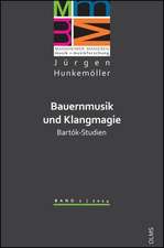 Bauernmusik und Klangmagie. Bartók-Studien