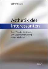 Ästhetik des Interessanten