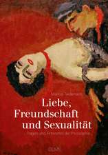 Liebe, Freundschaft und Sexualität