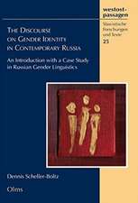 Discourse on Gender Identity in Contemporary Russia: An Introduction with a Case Study in Russian Gender Linguistics.