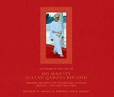 In Honour of the Visit Of His Majesty Sultan Qaboos bin SaidGerman University of Technology in Oman GUtech - The First Ten Years (2007-2017)