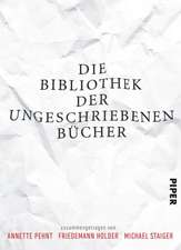 Die Bibliothek der ungeschriebenen Bücher