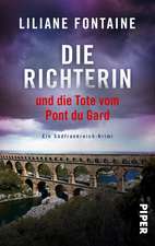 Die Richterin und die Tote vom Pont du Gard