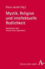 Mystik, Religion und intellektuelle Redlichkeit