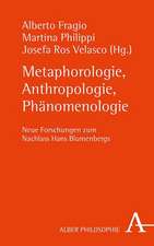 Metaphorologie, Anthropologie, Phänomenologie