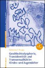 Geschlechtsdysphorie, Transidentität und Transsexualität im Kindes- und Jugendalter