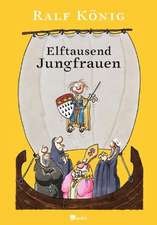 Elftausend Jungfrauen