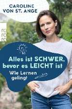 Alles ist schwer, bevor es leicht ist