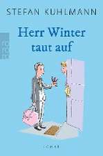 Herr Winter taut auf