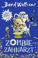 Walliams, D: Zombie-Zahnarzt