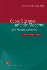 Georg Büchner und die Moderne Bd. 3. 1980 - 2000