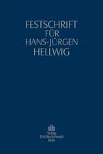 Festschrift für Hans-Jürgen Hellwig