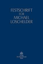 Festschrift für Michael Loschelder