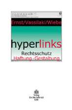 Hyperlinks - Rechtsschutz - Haftung - Gestaltung