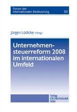 Unternehmensteuerreform 2008 im internationalen Umfeld