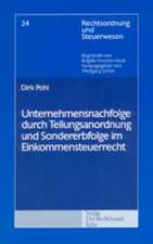 Unternehmensnachfolge durch Teilungsanordnung und Sondererbfolge im Einkommensteuerrecht