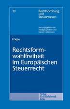 Rechtsformwahlfreiheit im Europäischen Steuerrecht